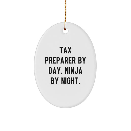 Tax Preparer Gifts, Funny Quote Oval Ornament, Gifts from Friends for Tax Preparer By Day, Christmas Unique Gifts, Oval Ornament for Men, Women, Family - Image 1