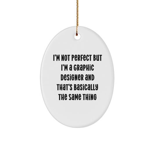 Graphic Designer Humor Gifts from Friends for Christmas, Funny Oval Ornament with Inspirational Quote, Durable MDF Material, High-Gloss Finish, Ideal Gifts for Men or Women - Image 1