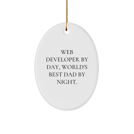 Web Developer Gifts, Funny Oval Ornament, 'By Day, World's Best Dad By Night' Quote, Christmas Memorable Presents for Men, Women, Coworkers, Friends - Image 1