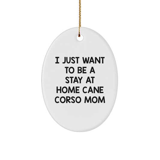 Cane Corso Dog Mom's Joy, Funny Oval Ornament Gifts from Friends, Family - Image 1