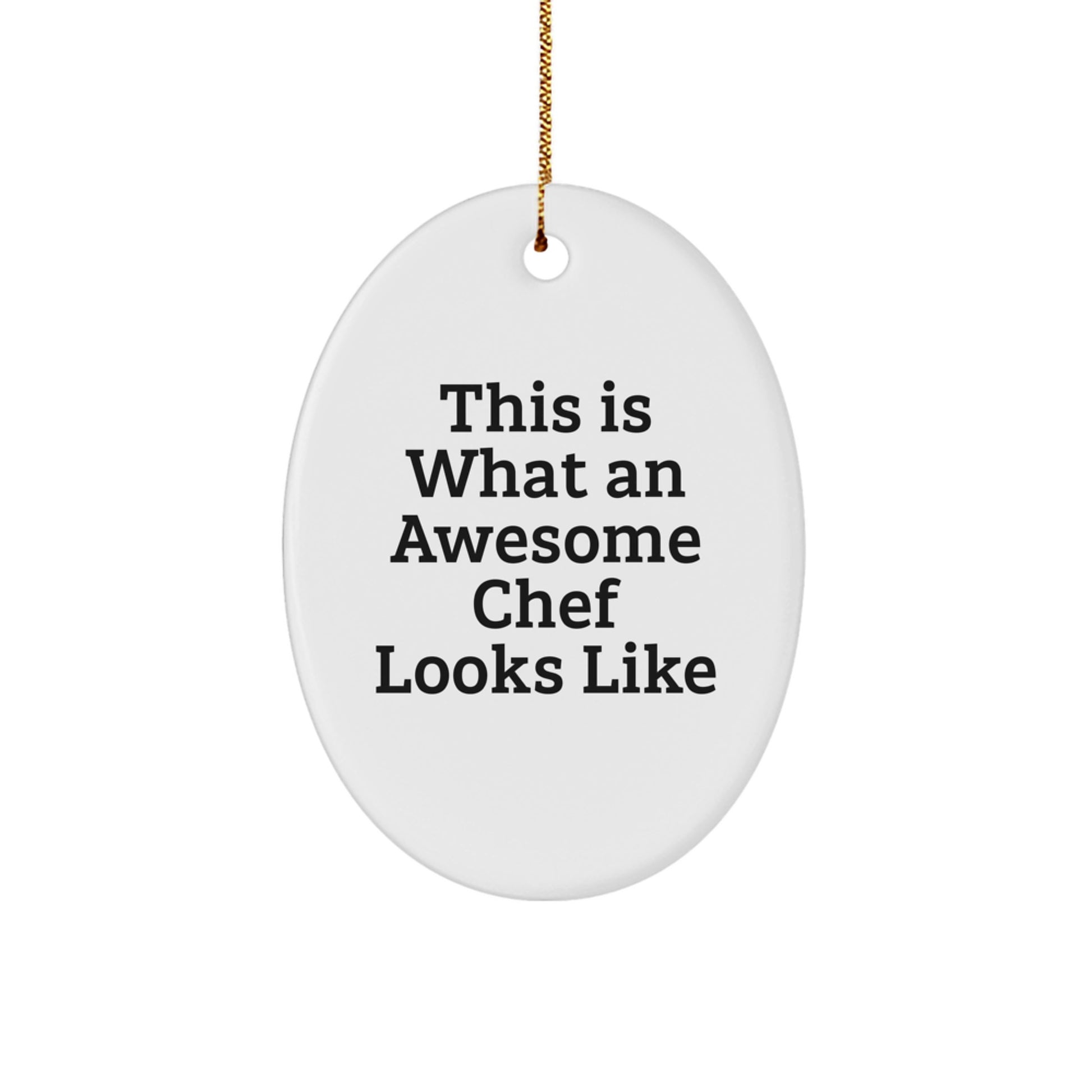 Chef Gifts from Friends - This Is What An Awesome Chef Looks Like Oval Ornament for Christmas - Image 1