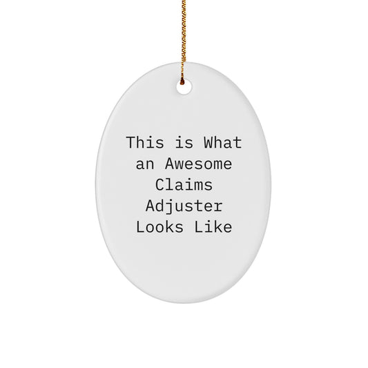 Funny Claims Adjuster Gifts for Men from Family - This Is What An Awesome Claims Adjuster Looks Like Oval Ornament for Christmas - Image 1