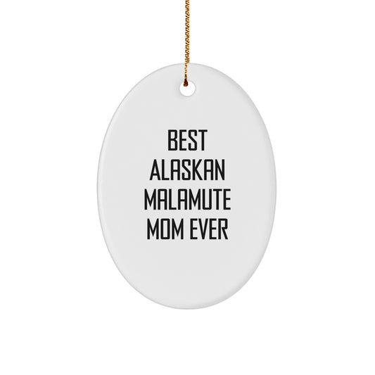 Funny Alaskan Malamute Dog Mom Gifts from Family for Christmas Oval Ornament - Image 1