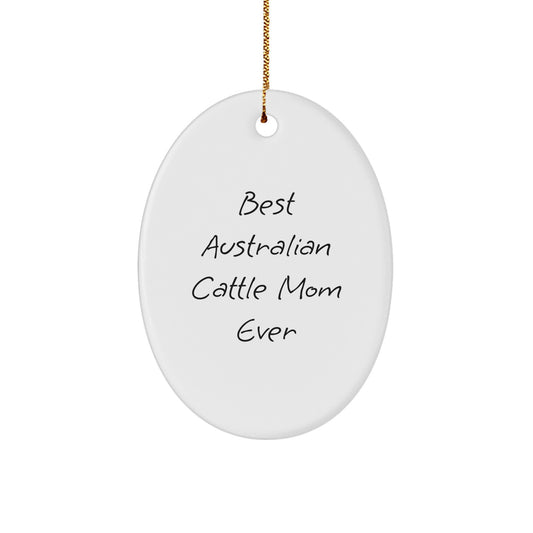 Australian Cattle Dog Mom Gifts from Friends Unique Oval Ornament for Christmas - Image 1
