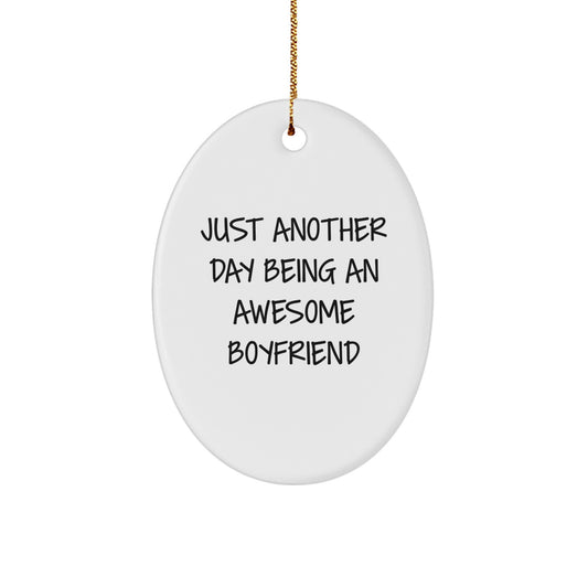 Sweetheart Gifts for Him, Oval Ornament with Funny Quote 'Just Another Day Being An Awesome Sweetheart', Christmas Memorable Presents for Men from Family - Image 1