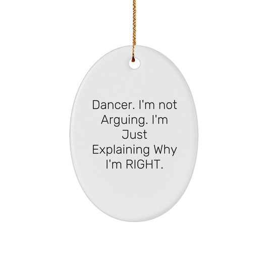 Dancer Gifts from Friends for Dancer, Oval Ornament with Funny Quote, Christmas Unique Finds - Image 1
