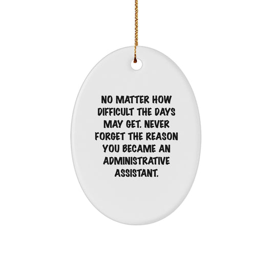 Inspirational Administrative Assistant Gifts from Friends - Oval Ornament for Women, Christmas Unique Gifts - Image 1