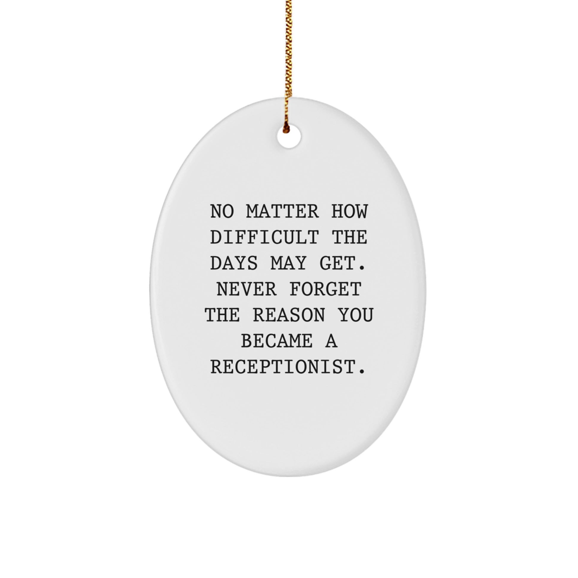Funny Inspirational Oval Ornament Gifts for Receptionists from Coworkers at Christmas Unique Office Decorations - Image 1