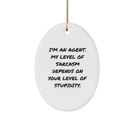 Agent Oval Ornament Funny Gift from Friends for Agent's Christmas - Image 1