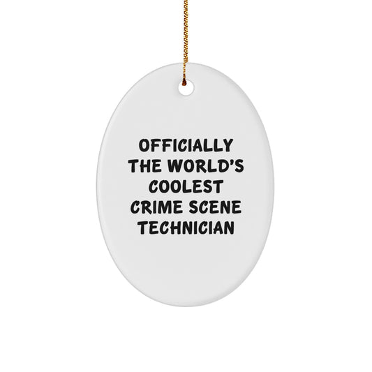Funny Crime Scene Technician Gifts for Men - Officially The World's Coolest Oval Ornament, Christmas Unique Present from Friends to Crime Scene Technician - Image 1