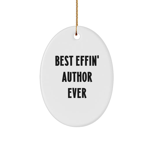Author Gifts from Best Effin' Author Ever - Funny Oval Ornament for Men, Women, Friends, Coworkers, Family - Christmas Unique Gifts - Image 1