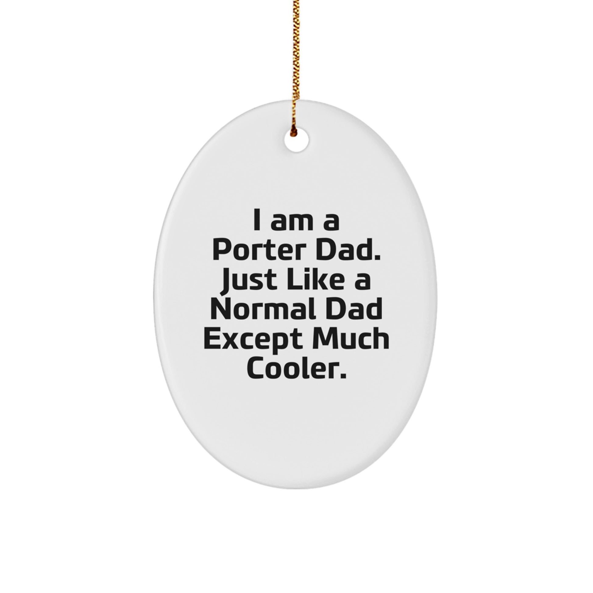 Porter Dads Rule Gifts from Men to Porter, Oval Ornament for Christmas - Image 1