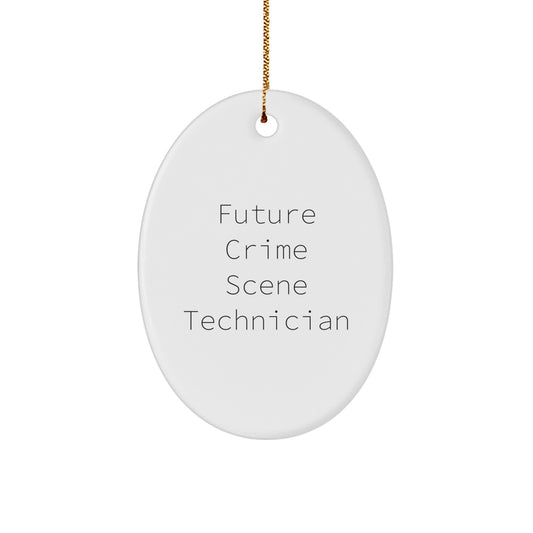 Future Crime Scene Technician Oval Ornament, Funny Quote Gifts from Family to Crime Scene Technician, Christmas Unique Oval Ornament, Crime Scene Technician Gifts - Image 1