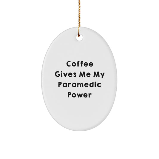 Funny Rescue Worker Gifts from Men to Rescue Worker Friends - Coffee Powers Christmas Oval Ornament for Rescue Worker Women, Coworkers, and Family - Image 1