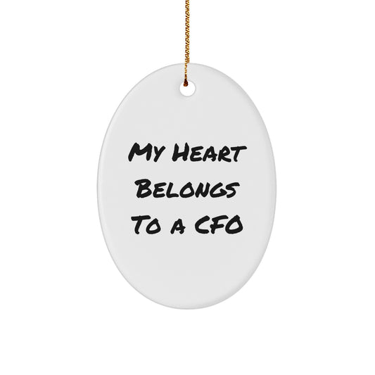 Funny CFO Gifts from Friends for CFO: 'My Heart Belongs To A CFO' Oval Ornament, Christmas Unique Gifts - Image 1
