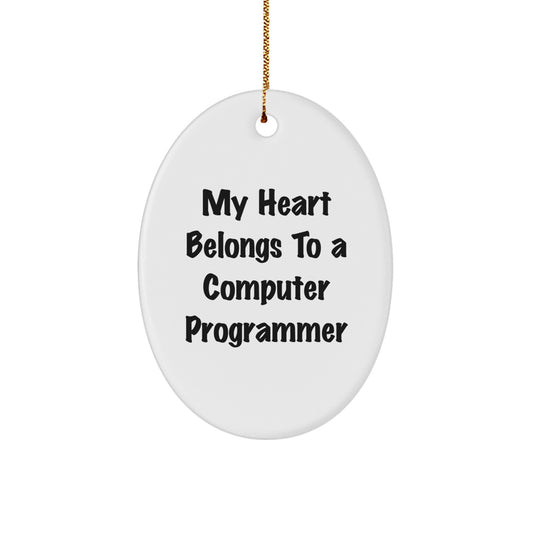Funny Computer Programmer Gifts from Friends - 'My Heart Belongs To A Computer Programmer' Oval Ornament for Christmas - Image 1