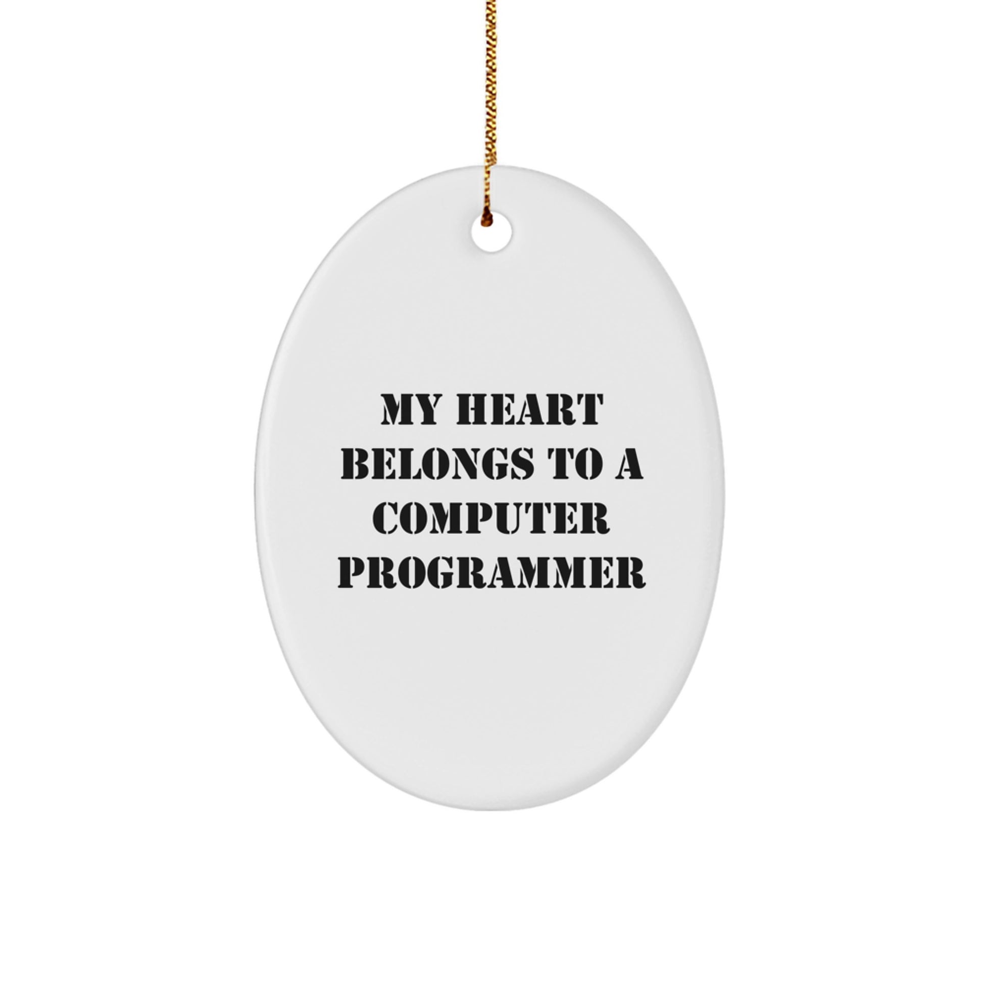 Funny Computer Programmer Gifts - My Heart Belongs To A Computer Programmer Oval Ornament, Gifts for Computer Programmer from Friends, Christmas Unique Gifts - Image 1