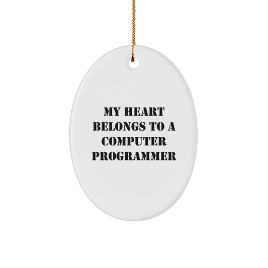 Funny Computer Programmer Gifts - My Heart Belongs To A Computer Programmer Oval Ornament, Gifts for Computer Programmer from Friends, Christmas Unique Gifts - Image 1