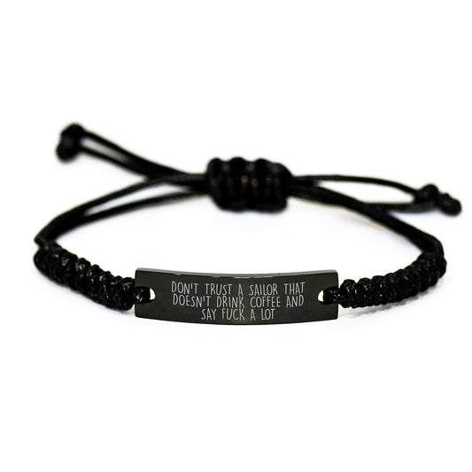 Funny Sailor Gifts - Don't Trust A Sailor That Doesn't Drink Coffee And Say F--k A Lot - Adjustable Rope Bracelet for Graduation - Gifts from Men to Sailor Friends - Image 1