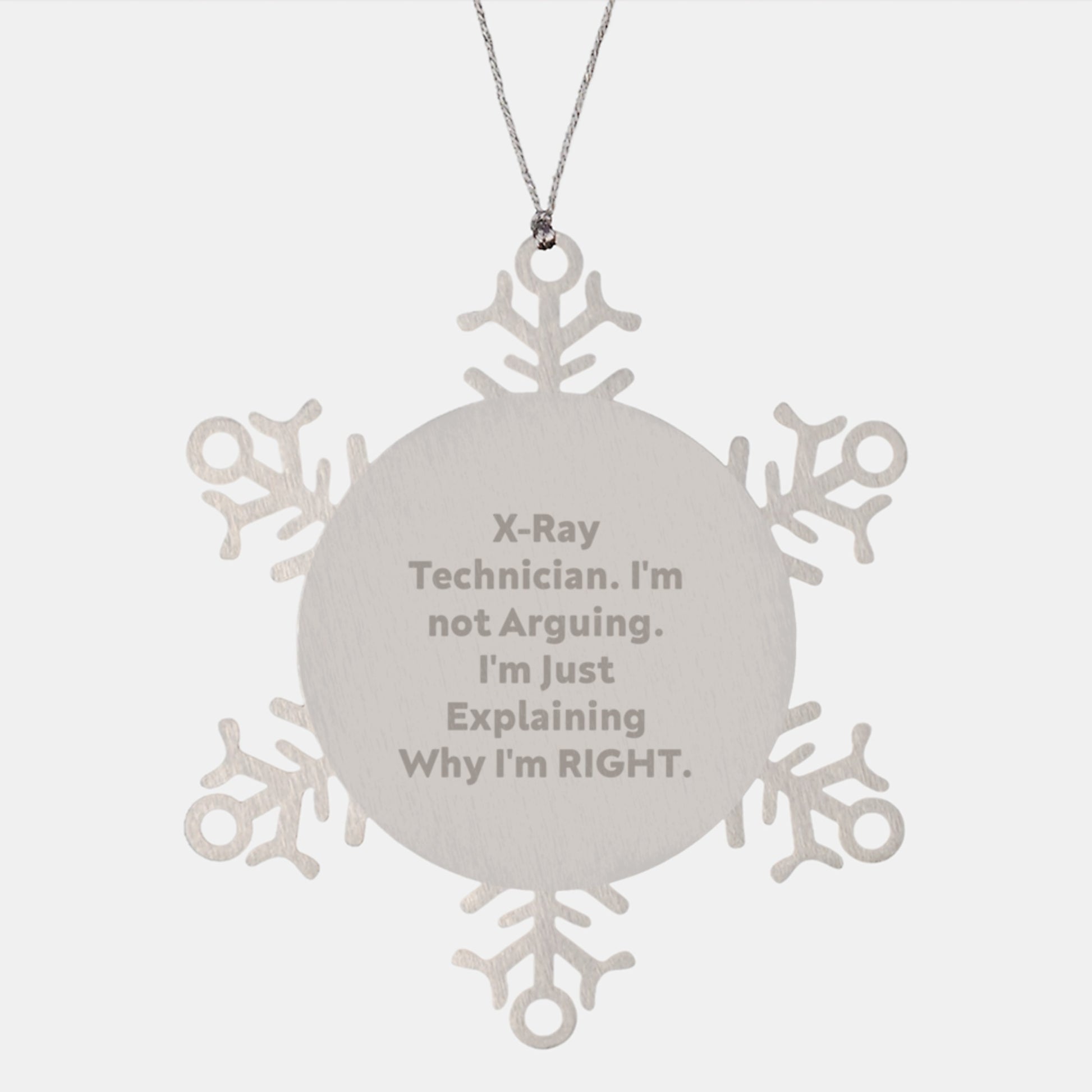 X-Ray Technician Snowflake Ornament, Gifts from Friends for X-Ray Technician, Funny Quote, Christmas Unique Gifts - Image 1