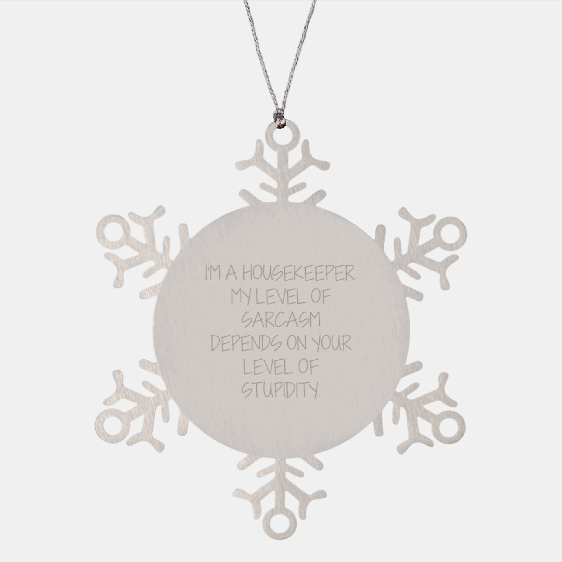Housekeeper Humor Snowflake Ornament, Funny Gifts for Housekeeper, Christmas Unique Gifts from Family, Friends, or Coworkers - Image 1