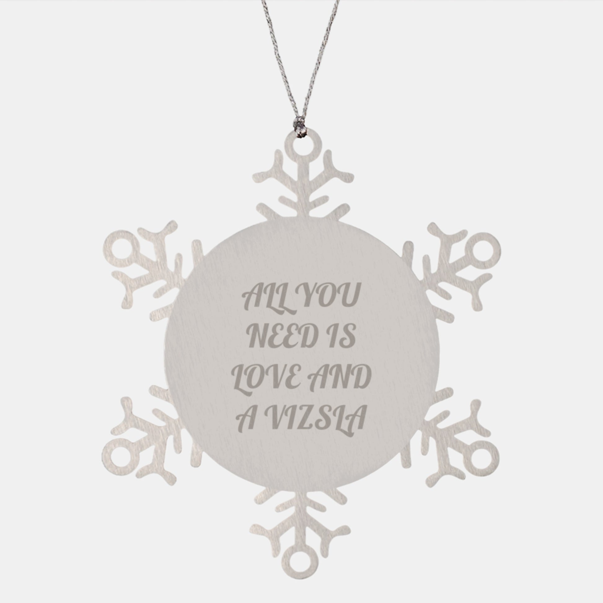 Vizsla Dog Lover Gifts from Men, Funny Snowflake Ornaments for Christmas - All You Need is Love, Shatterproof Stainless Steel Ornament for Friends, Family - Image 1