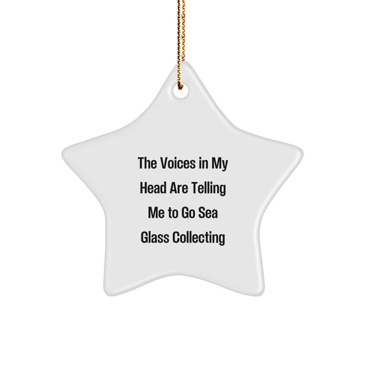 Funny Sea Glass Collecting Gifts from Friends and Family for Christmas - 'The Voices In My Head Are Telling Me To Go Sea Glass Collecting' Star Ornament - Image 1