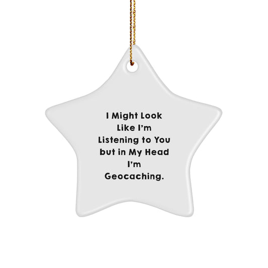 Geocaching Gifts for Friends, Family, and Coworkers - Funny Star Ornament Quote, Christmas Unique Gifts from Men, Women, Geocaching Enthusiasts - Image 1