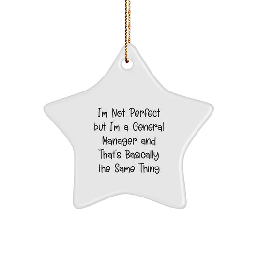 Funny General Manager Gifts for Christmas - Star Ornament 'I'm Not Perfect' from Friends - Image 1