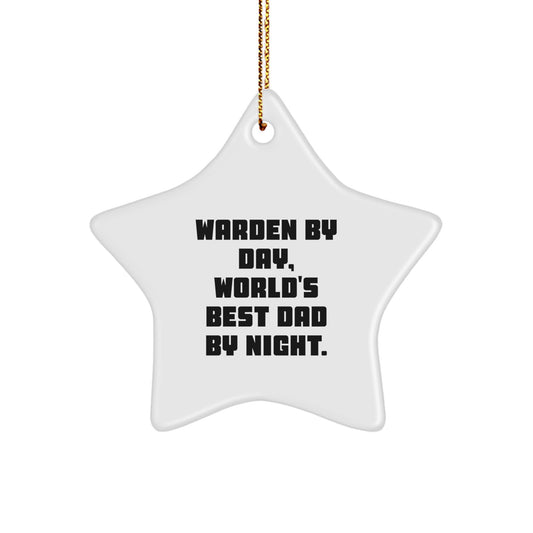 Warden Star Ornament, Funny Gift from Men to Warden By Day, World's Best Dad By Night, Unique Christmas Unique Gift for Warden - Image 1
