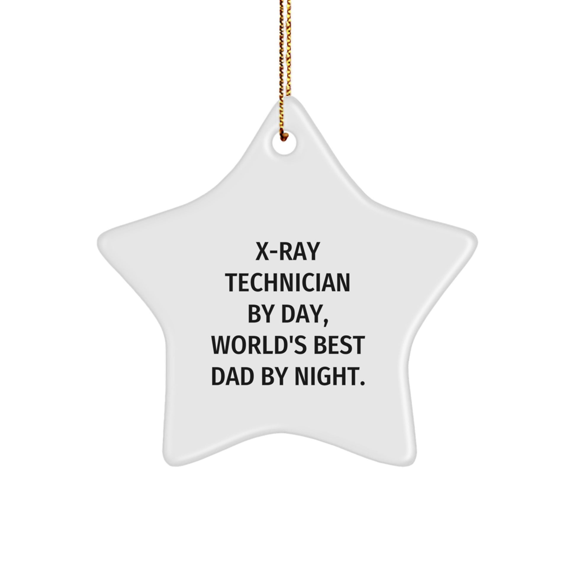 X-Ray Technician Gifts from Men, X-Ray Technician Star Ornament, Funny Quote, Christmas Unique Gifts - Image 1