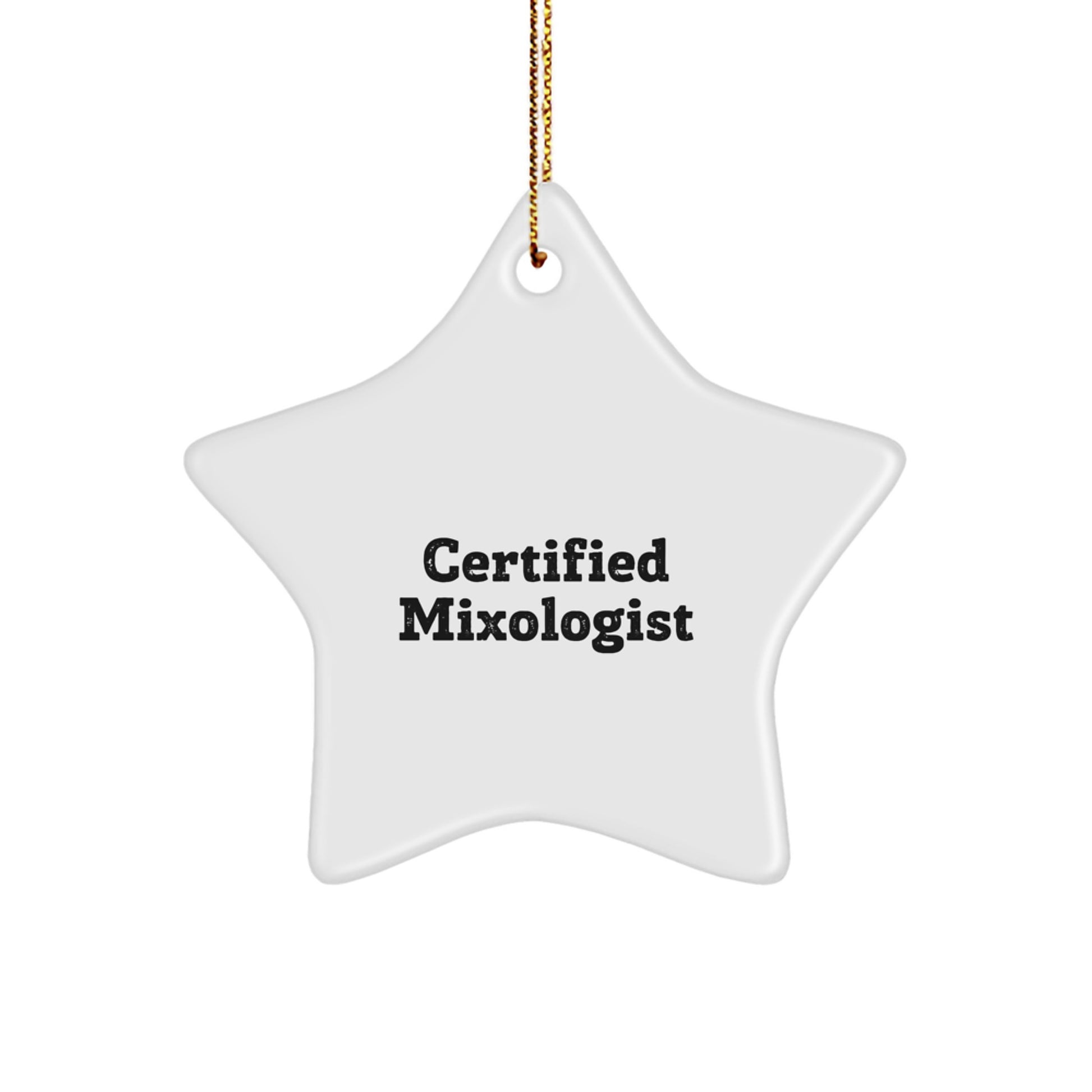 Funny Mixologist Gifts from Friends for Christmas - Star Ornament Quote Certified Mixologist - Image 1