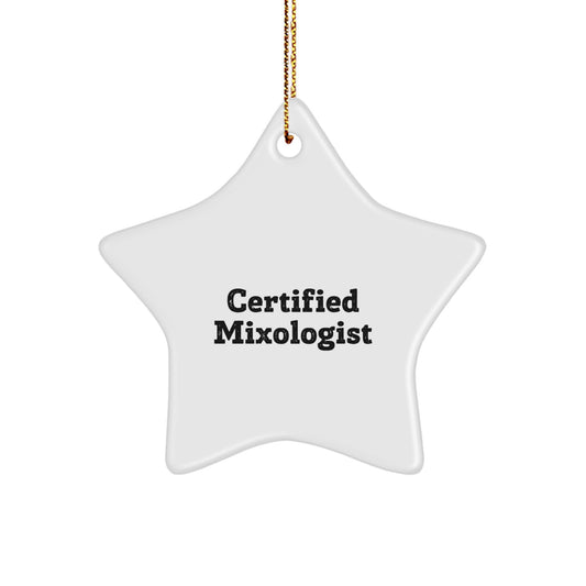 Funny Mixologist Gifts from Friends for Christmas - Star Ornament Quote Certified Mixologist - Image 1