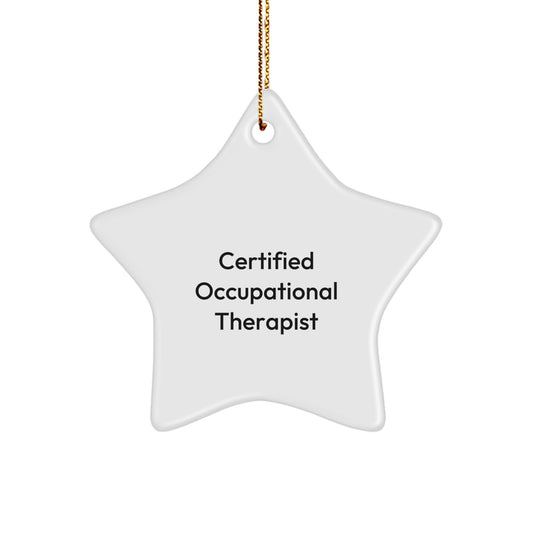 Funny Quote Star Ornament, Gifts from Friends for Occupational Therapist, Christmas Unique Gifts - Image 1