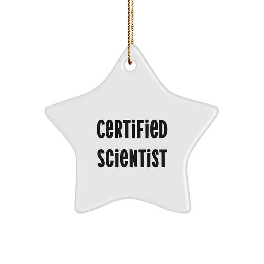 Funny Scientist Gifts for Men, 'Certified Scientist' Star Ornament, Christmas Unique Gifts from Friends - Image 1