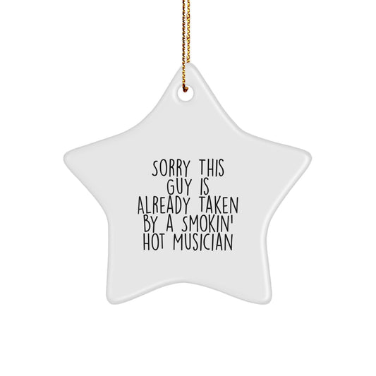 Funny Musician Gifts from Friends for Christmas - Sorry This Guy Is Already Taken Star Ornament, White, 3.25" tall - Image 1