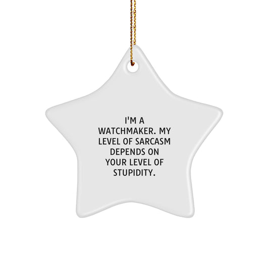 Watchmaker Gifts from Friends, Star Ornament for Watchmaker, I'm A Watchmaker, Funny Christmas Unique Gifts for Men, Women, Gifts from Watchmaker to Family - Image 1