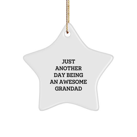 Gifts from Friends and Family - Just Another Day Being An Awesome Grandad Grandad Star Ornament for Christmas - Image 1