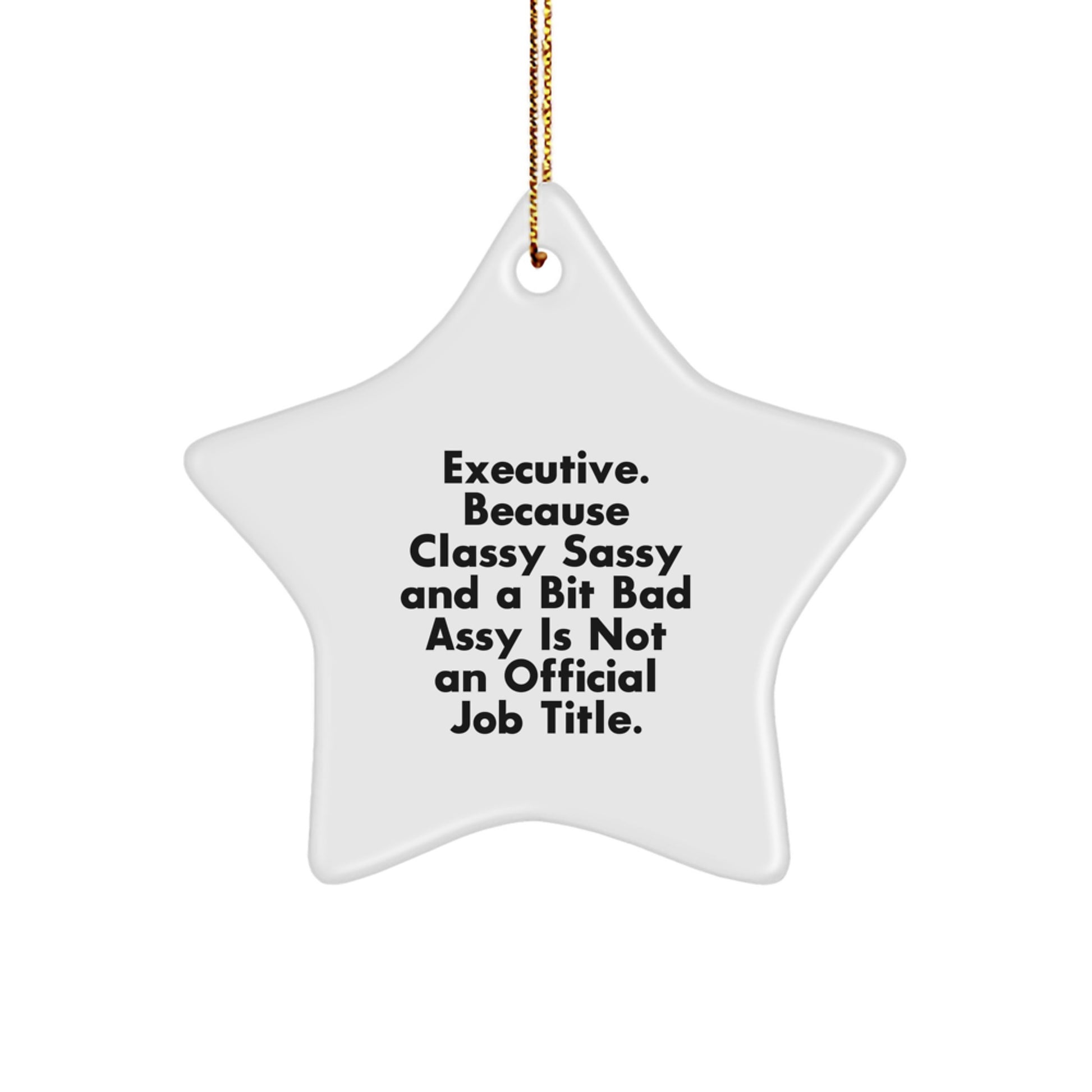 Executive Gifts, Funny Quote Star Ornament, Gifts from Friends for Men, Unique Christmas Memorable Presents - Image 1