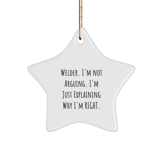 Welder Star Ornament, Funny Christmas Unique Gift for Men, Gifts from Friends for Welder, Star Ornament Quote - Image 1