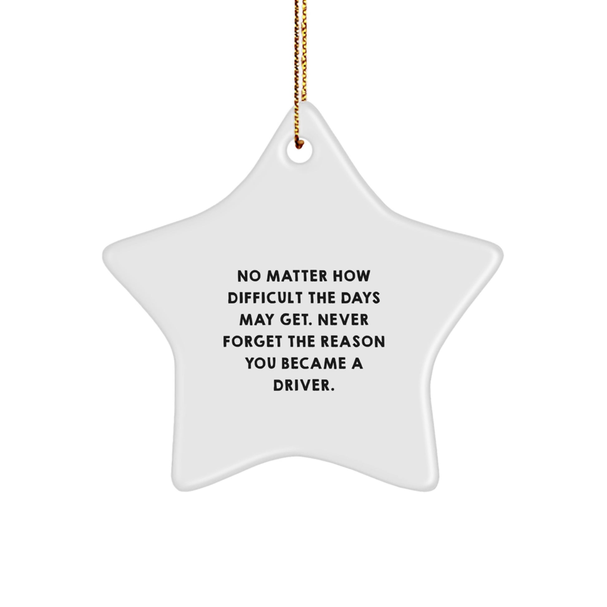 Driver Star Ornament Gifts from Friends to Family - Inspirational Quote for Christmas - Image 1