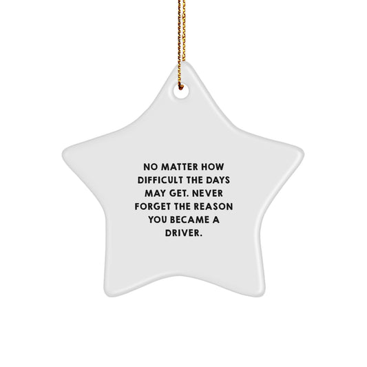 Driver Star Ornament Gifts from Friends to Family - Inspirational Quote for Christmas - Image 1