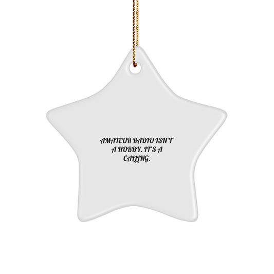 Amateur Radio Star Ornament Gifts from Friends for Amateur Radio Lovers, Inspirational Quote, Christmas Unique Gifts - Image 1