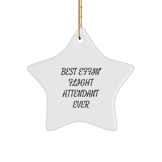 Funny 'Best Effin' Flight Attendant Ever' Star Ornament, Flight Attendant Gifts from Friends for Christmas Unique Gifts - Image 1
