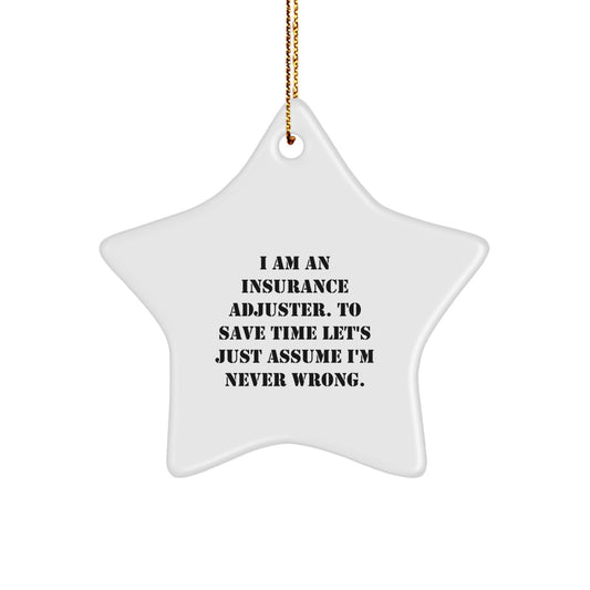 Insurance Adjuster Star Ornament, Funny Quote, Gifts for Men, Women, Friends, Coworkers, Family, Christmas Unique - Image 1