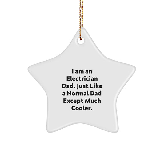 Electrician Dad Gifts, Funny Star Ornament for Electrician, Gifts from Dad for Electrician, Christmas Unique Presents for Electrician - Image 1