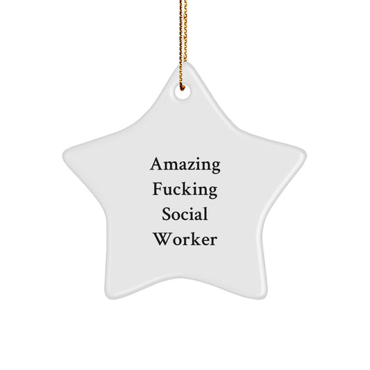 Funny Social Worker Christmas Star Ornament Gifts from Friends and Family, 'Amazing F--king Social Worker' Quote - Image 1
