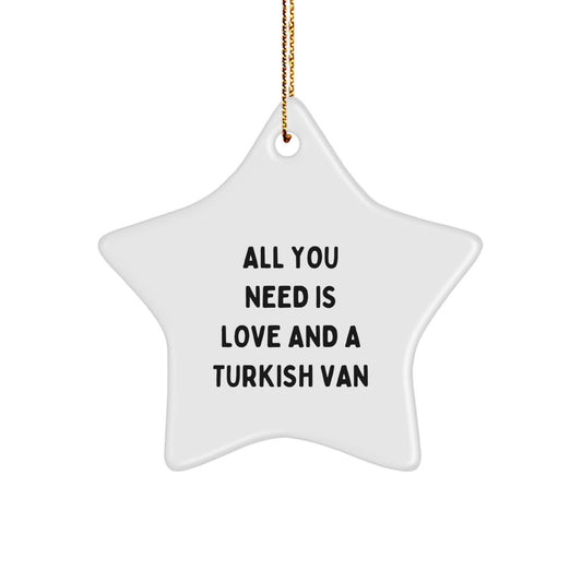Turkish Van Cat Lovers Gifts from Friends - All You Need Is Love And A Turkish Van Christmas Star Ornament - Image 1