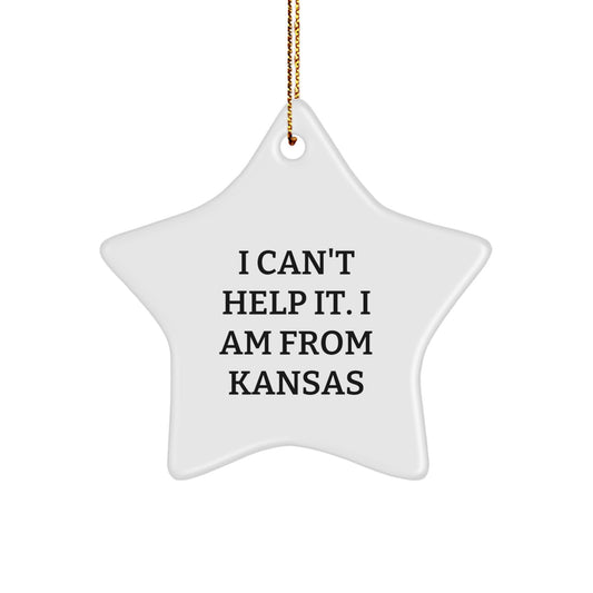 Kansas Star Ornament Funny Quote Gifts from Men to Women, Star Shaped Decoration for Christmas, I Can't Help It. I Am From Kansas - Image 1