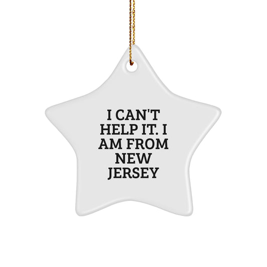 New Jersey Star Ornament, Funny Quote, Gifts for Men, Women, Friends, Family, Christmas Unique Gifts from New Jersey - Image 1